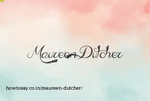 Maureen Dutcher