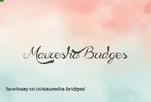 Mauresha Bridges
