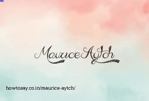 Maurice Aytch