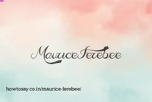 Maurice Ferebee