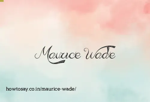 Maurice Wade