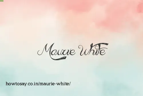 Maurie White