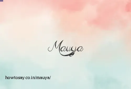 Mauya