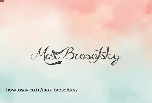 Max Brosofsky