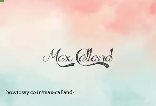 Max Calland