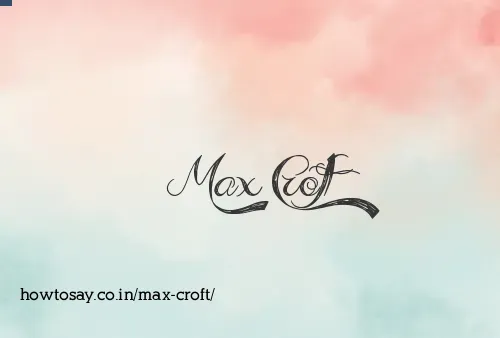Max Croft