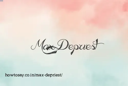 Max Depriest