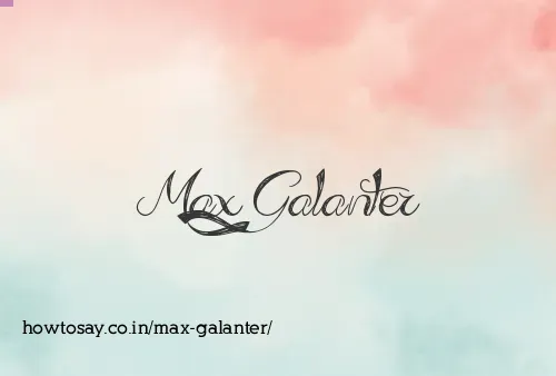 Max Galanter