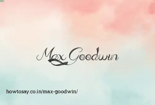 Max Goodwin