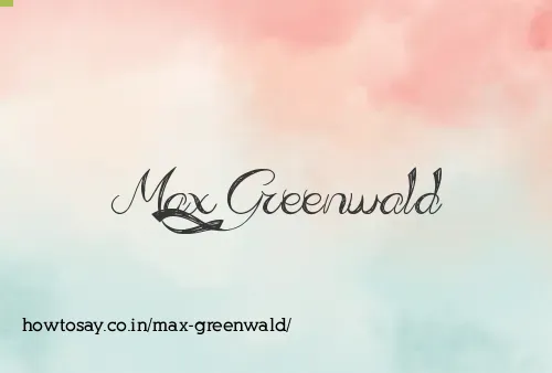 Max Greenwald