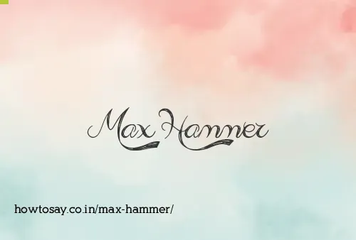Max Hammer