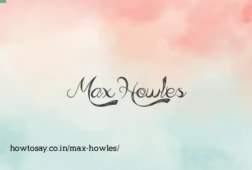 Max Howles