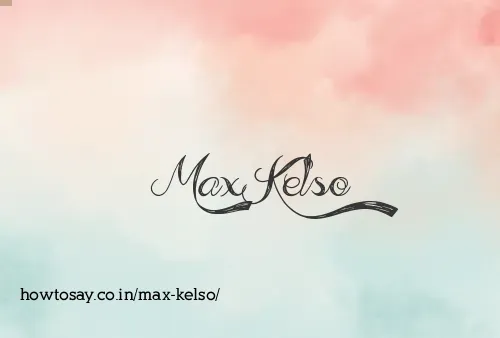 Max Kelso