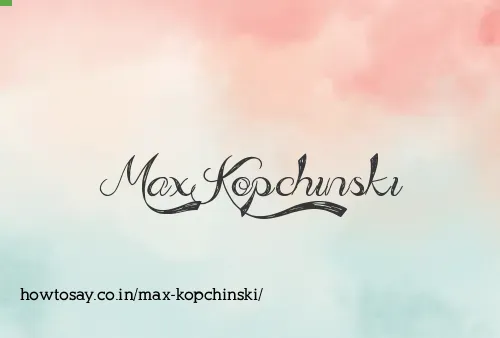 Max Kopchinski