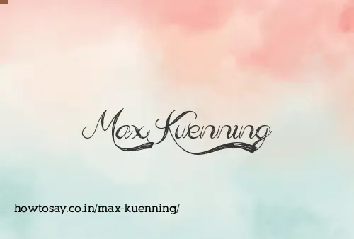 Max Kuenning