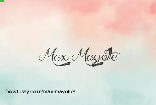 Max Mayotte