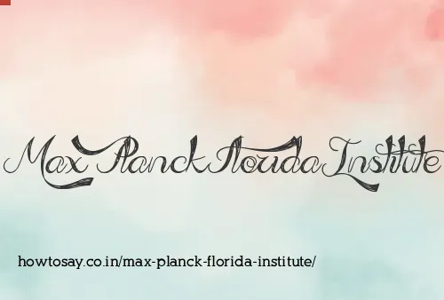 Max Planck Florida Institute
