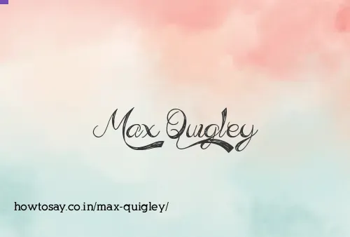 Max Quigley
