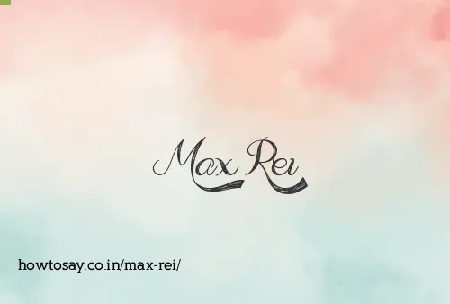 Max Rei