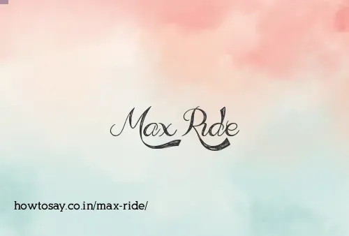 Max Ride