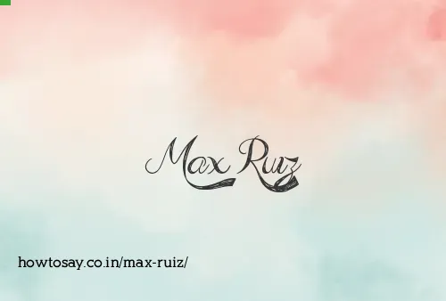 Max Ruiz