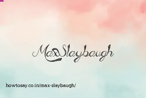 Max Slaybaugh
