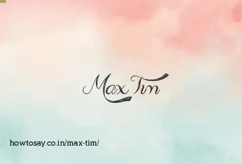Max Tim