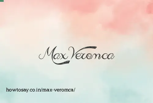 Max Veromca