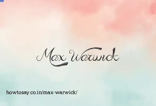Max Warwick