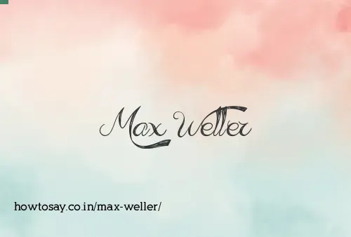 Max Weller