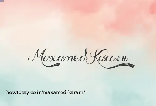 Maxamed Karani