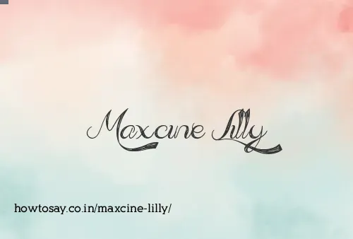 Maxcine Lilly