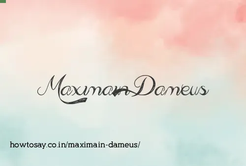 Maximain Dameus