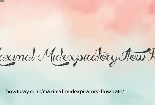 Maximal Midexpiratory Flow Rate
