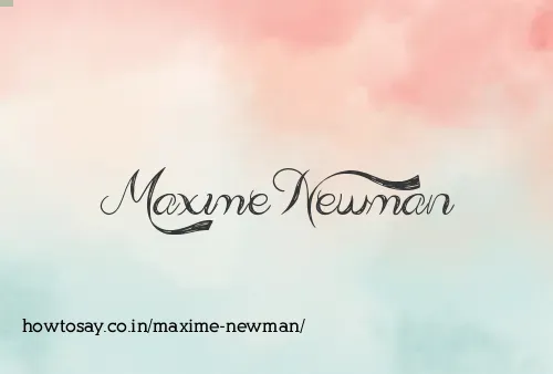 Maxime Newman