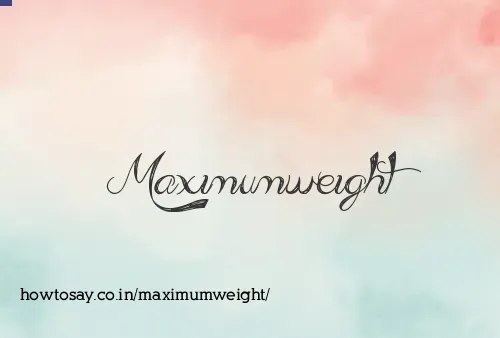 Maximumweight