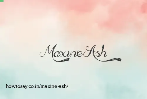Maxine Ash