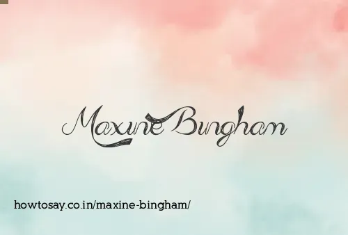 Maxine Bingham
