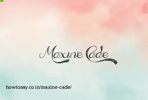 Maxine Cade