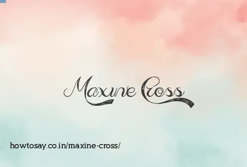 Maxine Cross