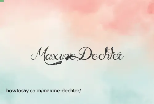 Maxine Dechter