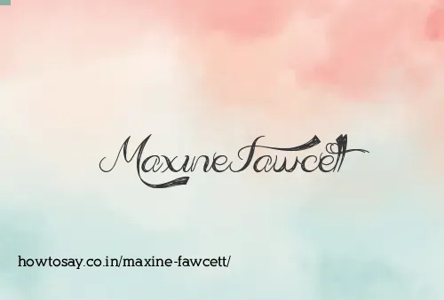 Maxine Fawcett