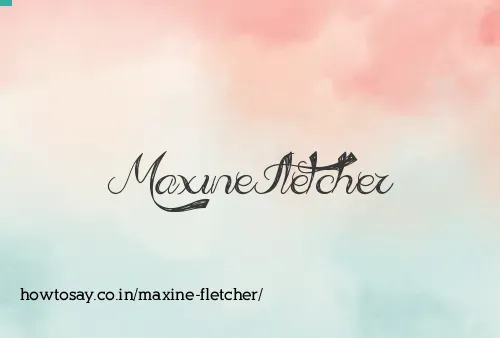Maxine Fletcher