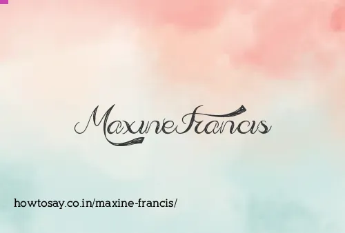 Maxine Francis