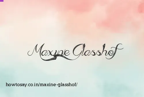 Maxine Glasshof