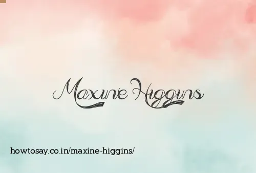 Maxine Higgins