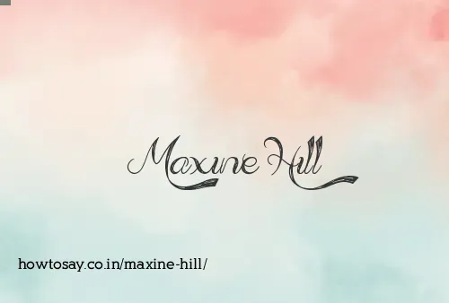 Maxine Hill