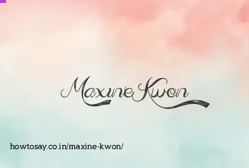 Maxine Kwon