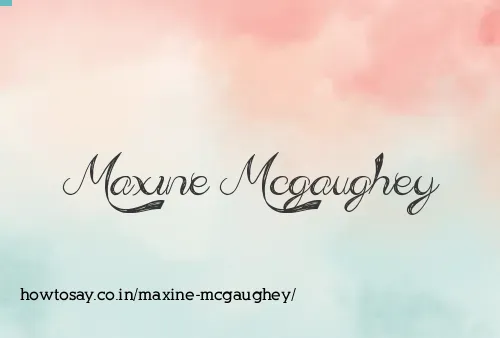 Maxine Mcgaughey