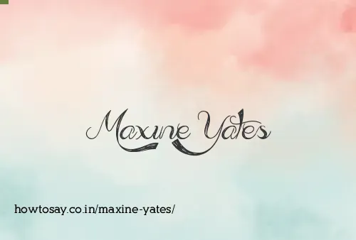 Maxine Yates